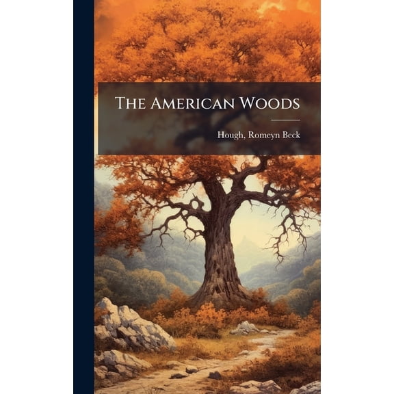The American Woods, (Hardcover)
