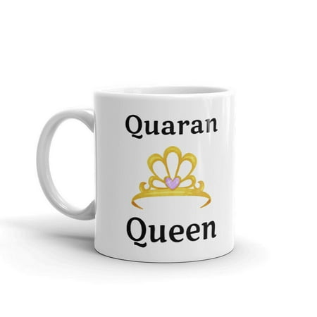 

Quaran Queen Wife Daughter Quarantine Fun Unique Coffee Tea Ceramic Cup Office Work Mug 15 Oz