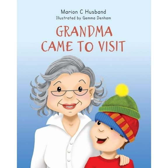 Grandma Came to Visit (Paperback)
