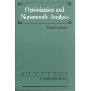 Classics in Applied Mathematics: Optimization and Nonsmooth Analysis (Paperback)