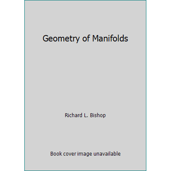 Pre-Owned Geometry of Manifolds (Hardcover) 0121024504 9780121024505