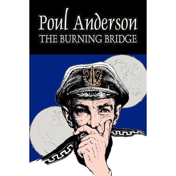 The Burning Bridge by Poul Anderson, Science Fiction, Adventure, Fantasy, (Paperback)