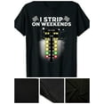 thumbnail image 2 of 220g Funny Drag Racing T-Shirt for Men & Women - Cool I Strip Weekends Gift, 2 of 6