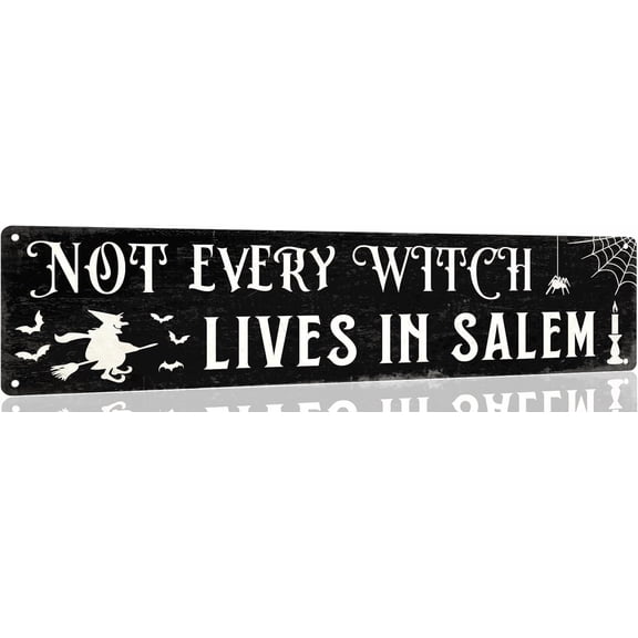 Not Every Witch Lives in Salem Metal Tin Sign Funny Vintage Halloween Tin Signs Wall Art Decor Poster for Home Farmhouse Bar Cafe Halloween Party Indoor Outdoor 4x16 Inch