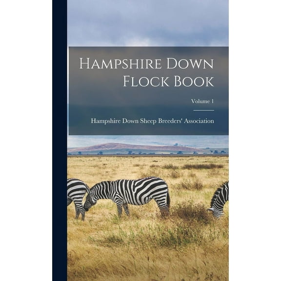 Hampshire Down Flock Book; Volume 1 (Hardcover)