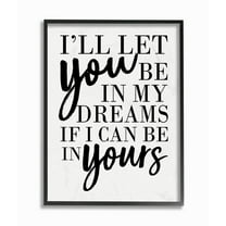 Stupell Industries Be In My Dreams And Yours Romantic Family Word Design Graphic Art Black Framed Art Print Wall Art, 11x14, by Erica Billups