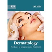 Dermatology: The Basis of Diagnosis and Treatment, (Hardcover)