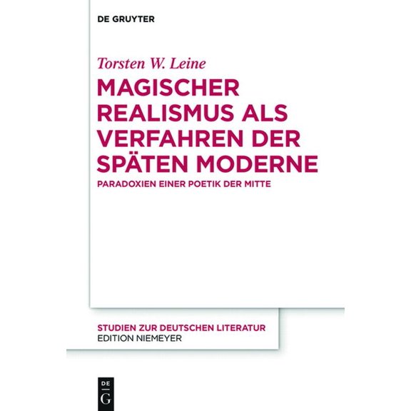 Studien Zur Deutschen Literatur Magischer Realismus als Verfahren der spÃ¤ten Moderne, Book 215, (Hardcover)
