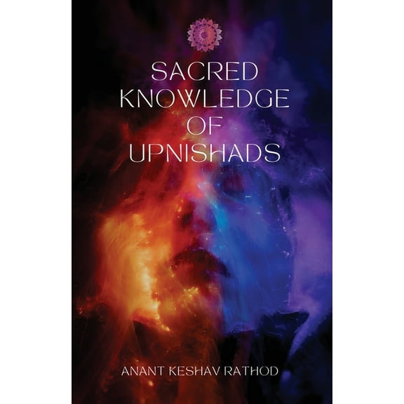 Sacred Knowledge of the Upanishads, (Paperback)