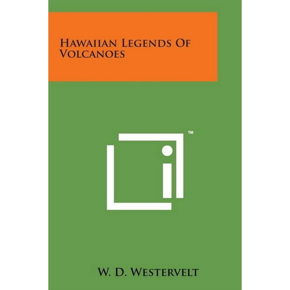 Hawaiian Legends of Volcanoes (Paperback)