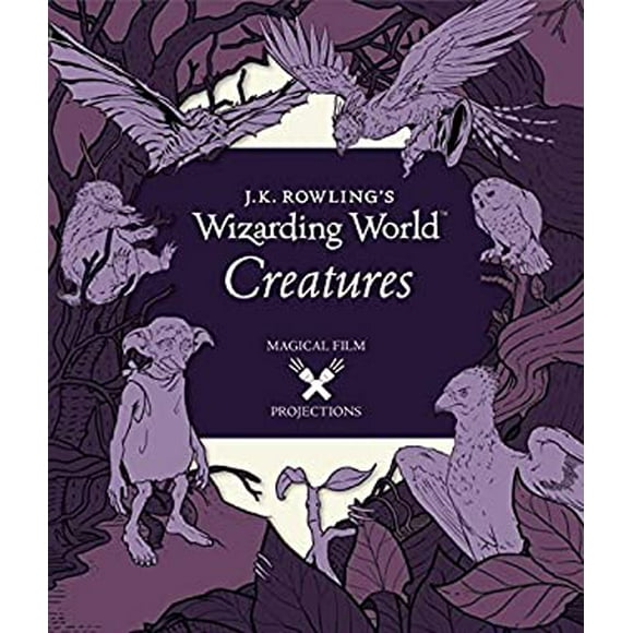 J. K. Rowling's Wizarding World: Magical Film Projections: Creatures 9780763695859 Used / Pre-owned
