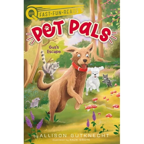 Pet Pals Gus's Escape: A Quix Book, Book 4, (Hardcover)