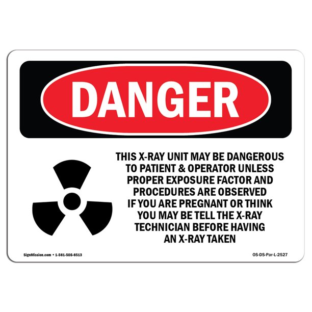 OSHA Danger Sign - This X-Ray Unit May Be Dangerous | Choose from: Aluminum, Rigid Plastic Or Vinyl Label Decal | Protect Your Business, Construction ...