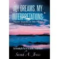 thumbnail image 2 of My Dreams, My Interpretations : Night Visions in My Head Volume 2 God Revealing His Plan for You and Me Through Dreams (Hardcover), 2 of 2