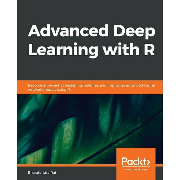 Advanced Deep Learning with R (Paperback)