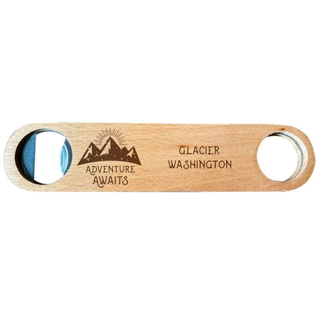 

Glacier Washington Laser Engraved Wooden Bottle Opener Adventure Awaits Design