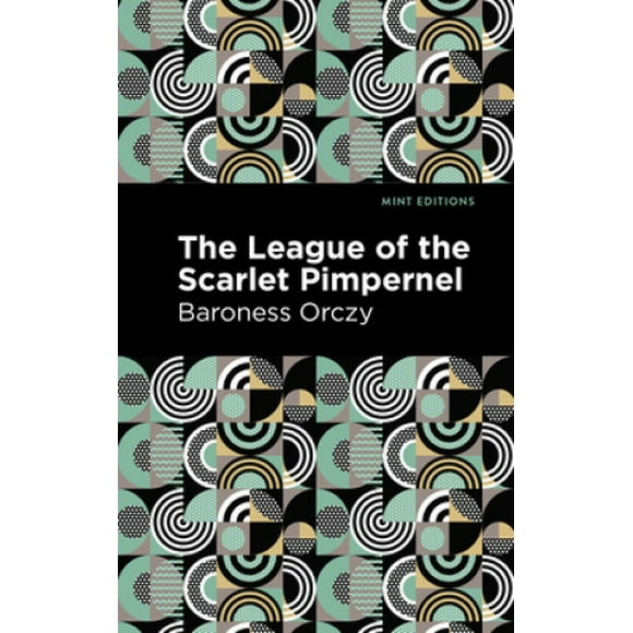 The League of the Scarlet Pimpernel (Mint Editions)