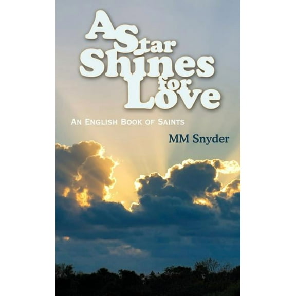 Star Shines for Love : An English Book of Saints