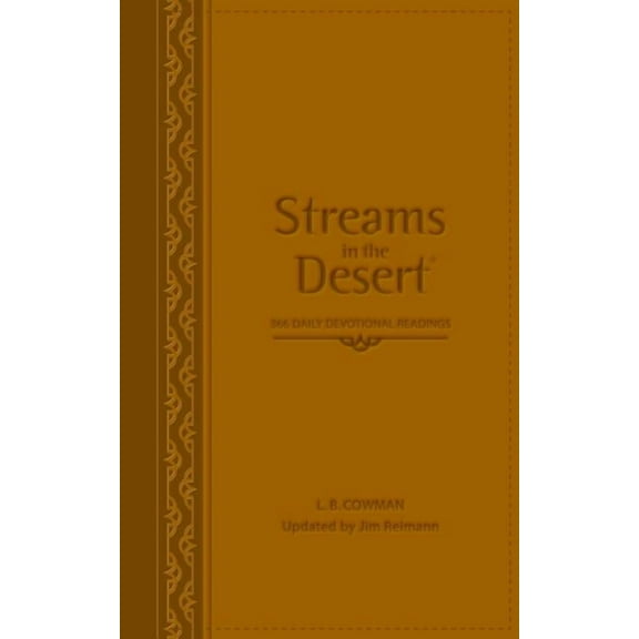Streams in the Desert: 366 Daily Devotional Readings, (Hardcover)