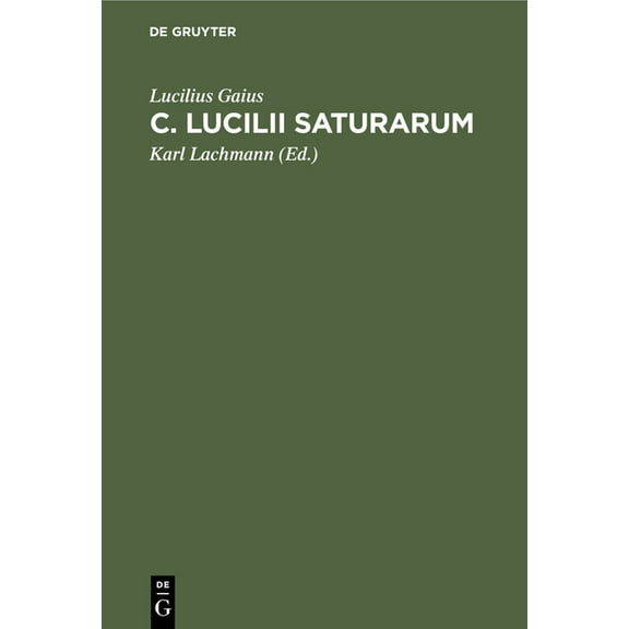 C. Lucilii Saturarum (Hardcover)