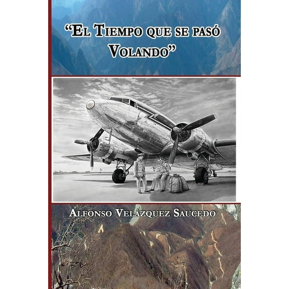 El tiempo que se pasó volando. (Paperback)