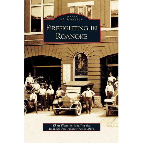 Firefighting in Roanoke (Hardcover)