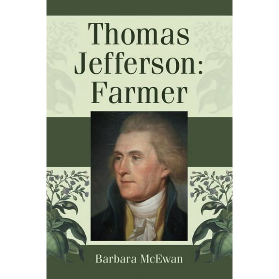 Thomas Jefferson: Farmer, (Paperback)