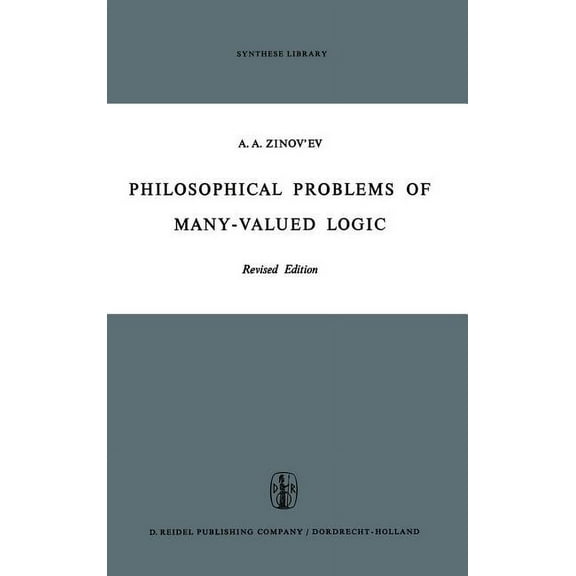 Synthese Library Philosophical Problems of Many-Valued Logic, Book 7, (Hardcover)