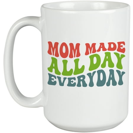 

Mom Made All Day Every Day Groovy Retro Wavy Text Merch Gift White 15oz Ceramic Mug