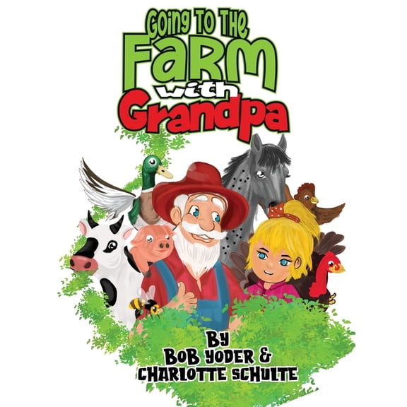Going to the Farm with Grandpa, (Paperback)