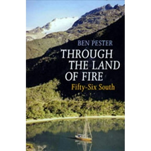 Through the Land of Fire : Fifty-six South (Paperback)