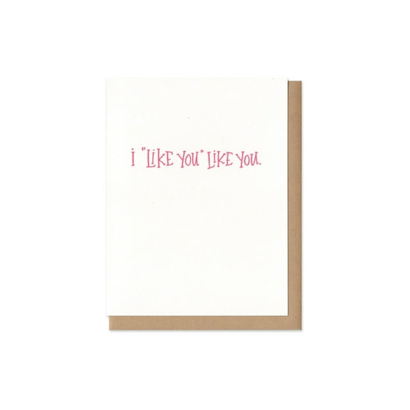 I Like You Greeting Card