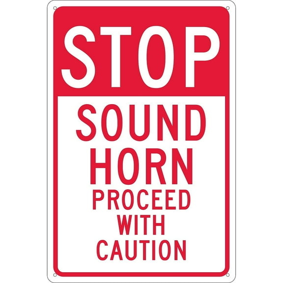 STOP SOUND HORN PROCEED WITH CAUTION SIGN