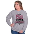 thumbnail image 3 of This Mom Means Business Funny Mothers Women Crewneck Sweatshirt Brisco Brands S, 3 of 6