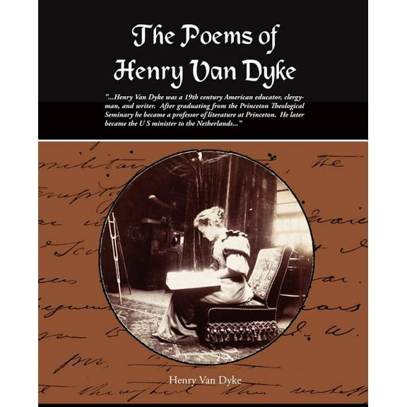 The Poems of Henry Van Dyke (Paperback)