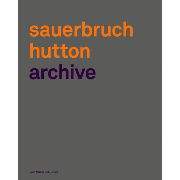 Sauerbruch Hutton Archive 1, (Hardcover)