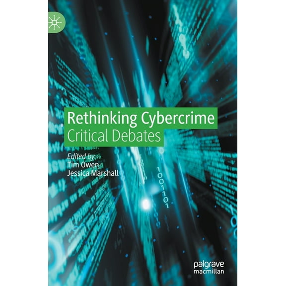 Rethinking Cybercrime: Critical Debates, (Hardcover)