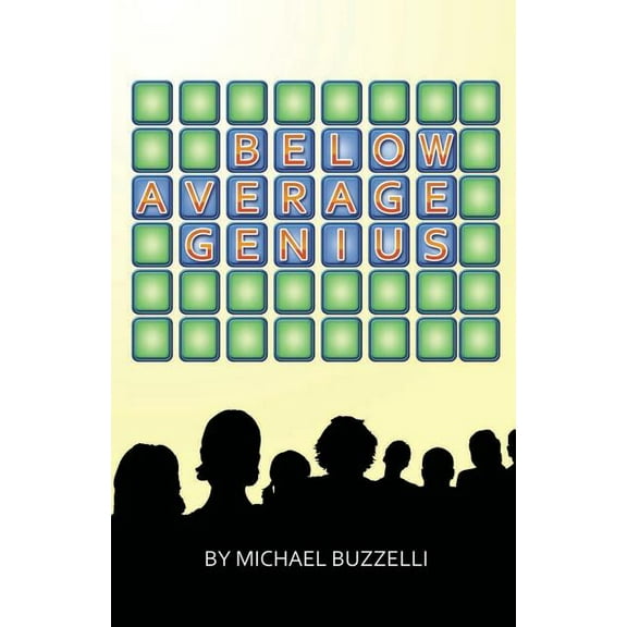 Below Average Genius (Paperback) by Michael Buzzelli