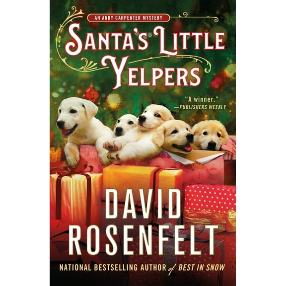 Andy Carpenter Novel Santa's Little Yelpers: An Andy Carpenter Mystery, Book 26, (Paperback)
