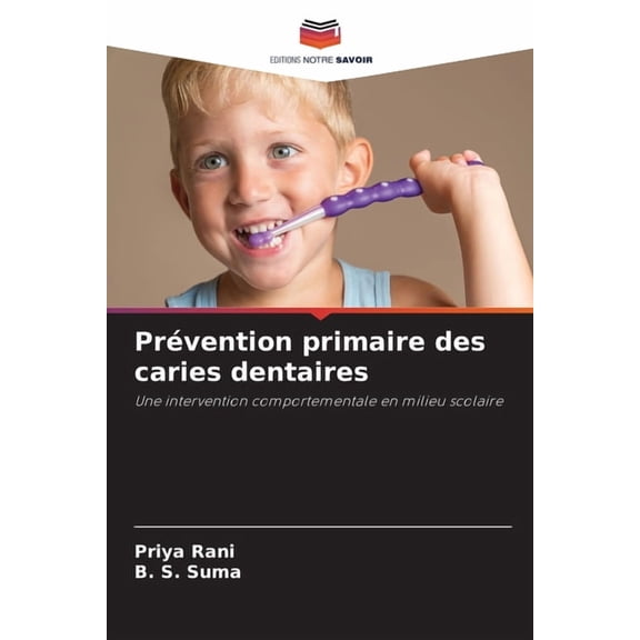 PrÃ©vention primaire des caries dentaires, (Paperback)