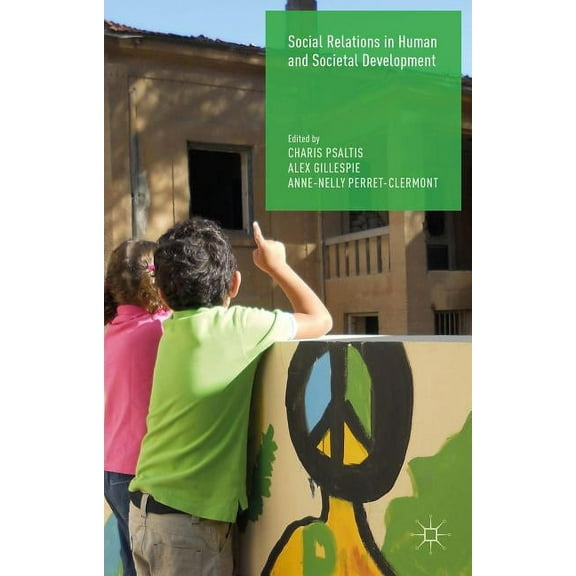 Social Relations in Human and Societal Development, (Hardcover)