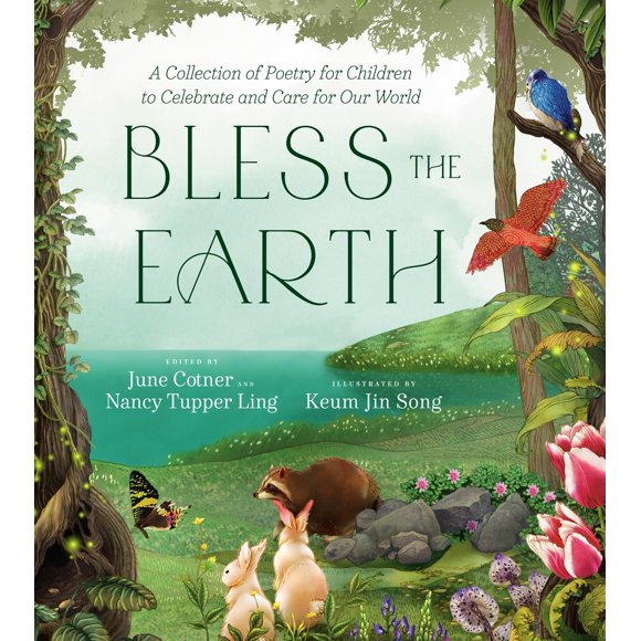 Bénis la Terre, un Recueil de Poésie pour Que les Enfants Célèbrent et Prennent Soin de Notre Monde