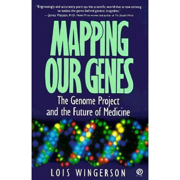 Pre-Owned Mapping Our Genes: The Genome Project and the Future of Medicine (Paperback) 0452266734 9780452266735
