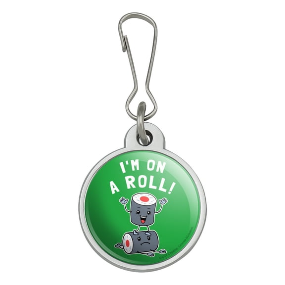 I'm on a Roll Sushi Funny Humor Jacket Handbag Purse Luggage Backpack Zipper Pull Charm