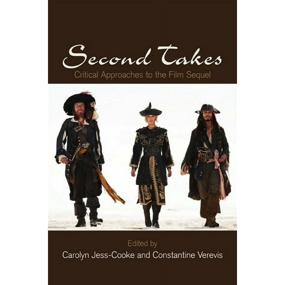 Suny Series, Horizons of Cinema Second Takes: Critical Approaches to the Film Sequel, (Paperback)