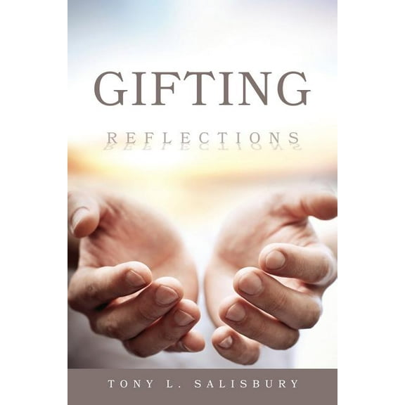 Gifting: Reflections, (Paperback)