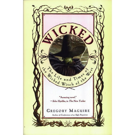 Wicked Years: Wicked: The Life and Times of the Wicked Witch of the West (Hardcover)