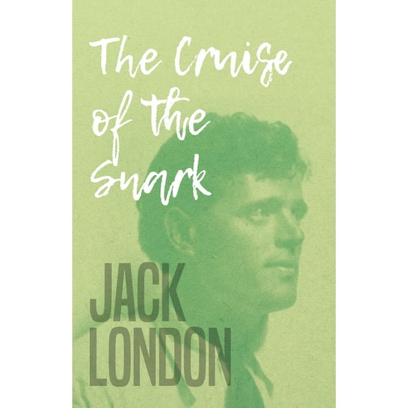 The Cruise of the Snark, (Paperback)