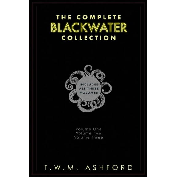 Blackwater: The Complete Collection: (Blackwater series, books 1 - 3) (Paperback)