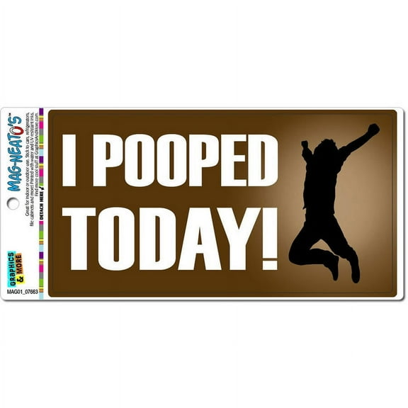 I Pooped Today Funny Jumping Automotive Car Refrigerator Locker Vinyl Magnet